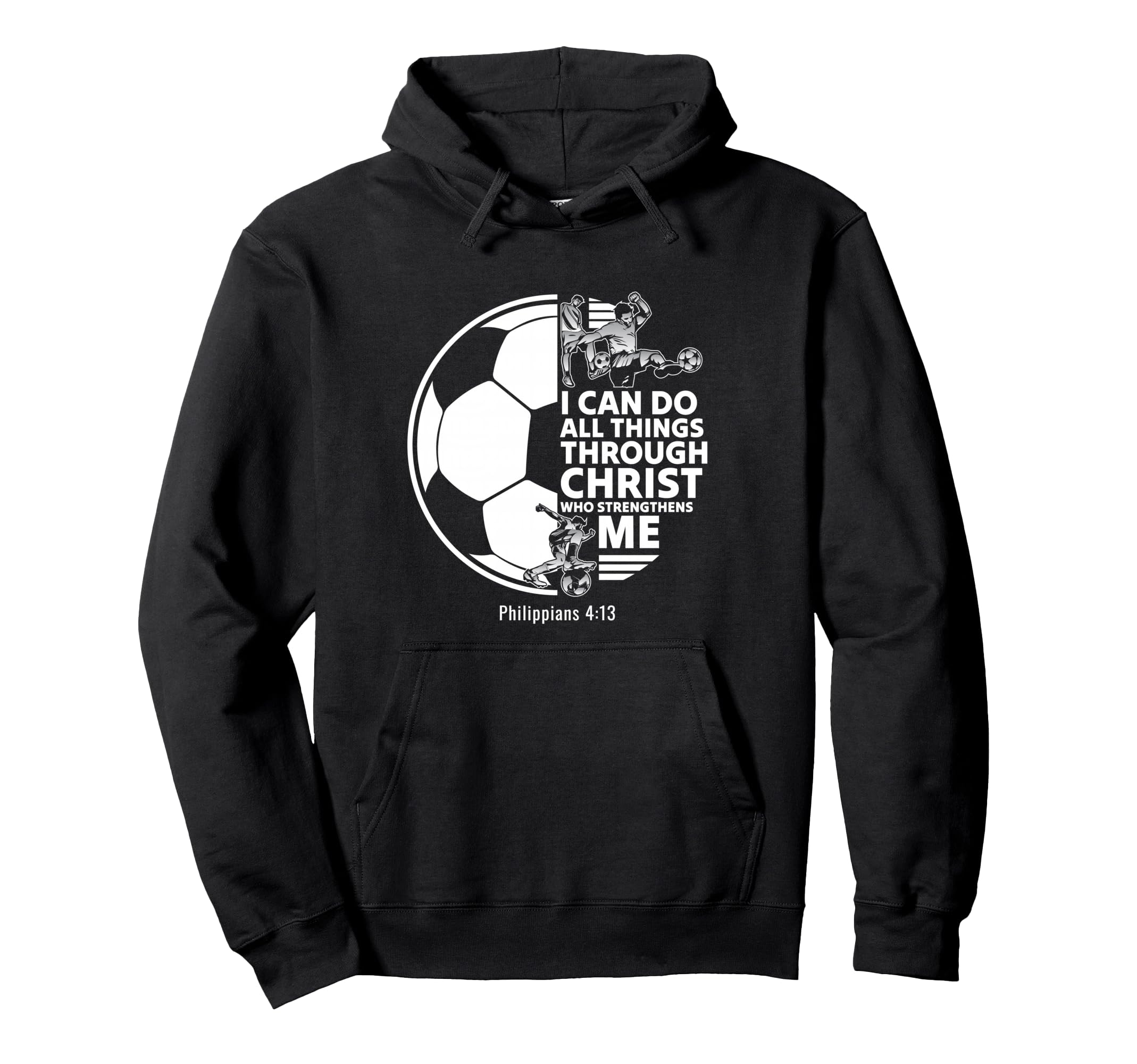 Christian Soccer Faith Verse Hoodie - Streetwear Style for Adults - T-Shirt, Sweatshirt, Hoodie