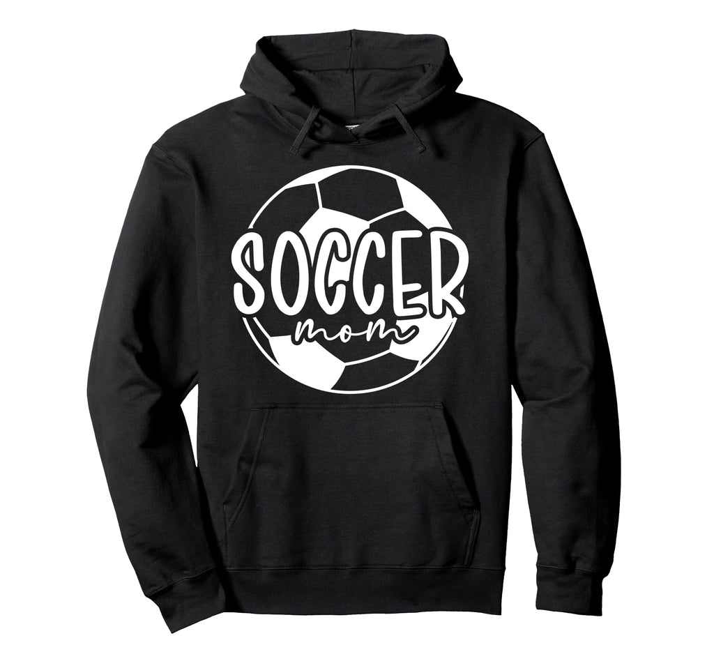 Soccer Mom Soccer Player Mom Soccer Hoodie - Casual Everyday Wear Unisex - T-Shirt, Sweatshirt, Hoodie