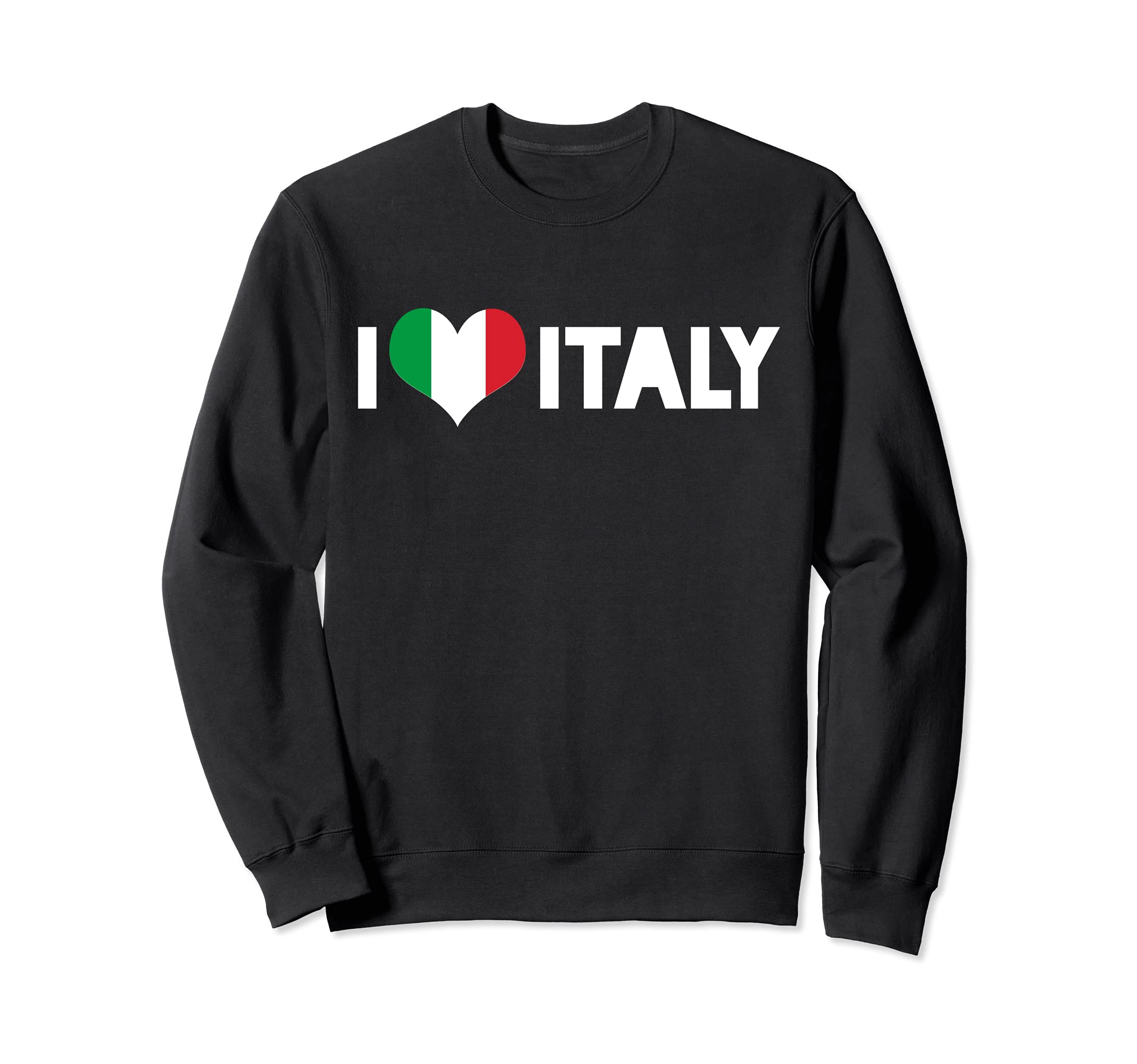 I Love Italy Europe Vacation Sweatshirt - Trendy Graphic for Adults - T-Shirt, Sweatshirt, Hoodie