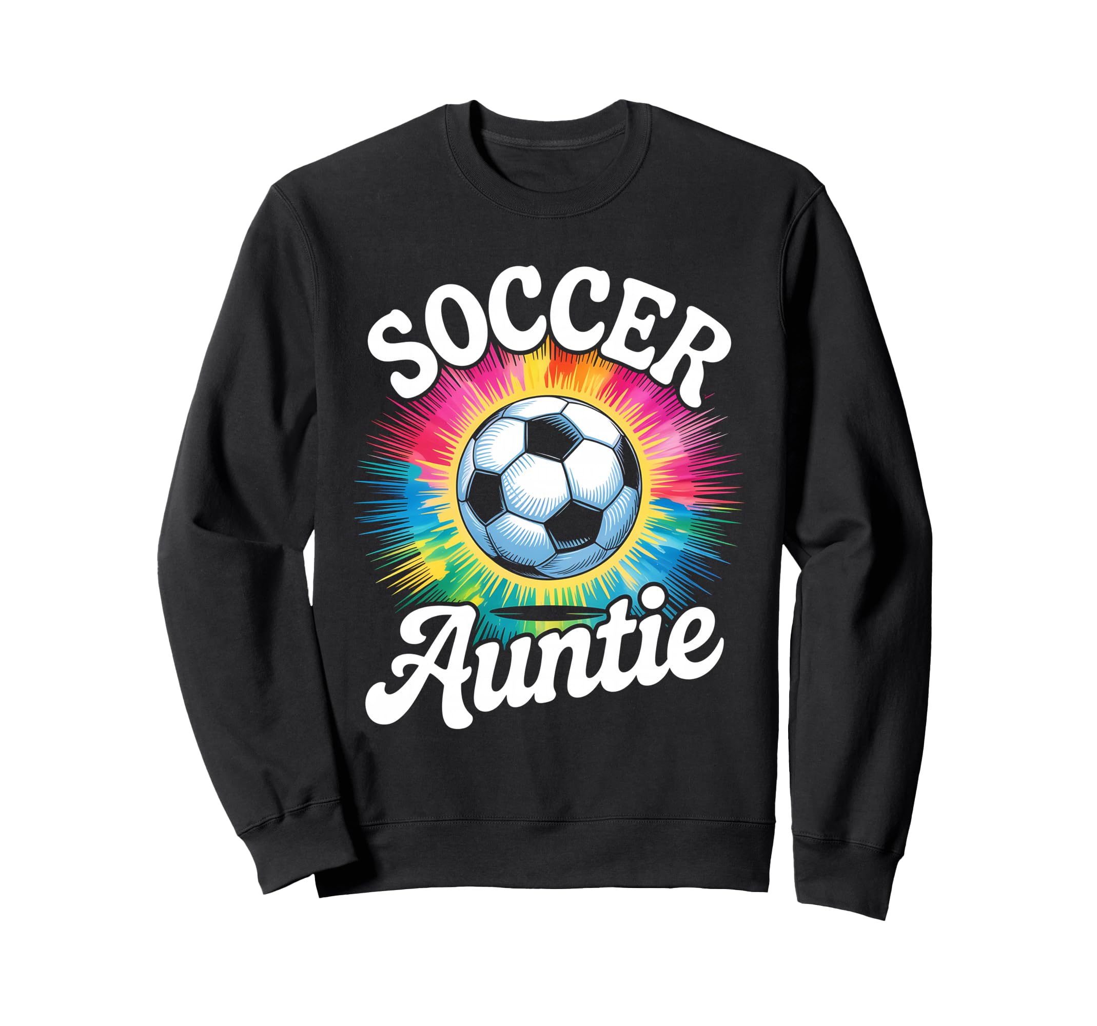 Soccer Aunt Auntie Tie Dye Sweatshirt - Casual Everyday Wear Men Women - T-Shirt, Sweatshirt, Hoodie