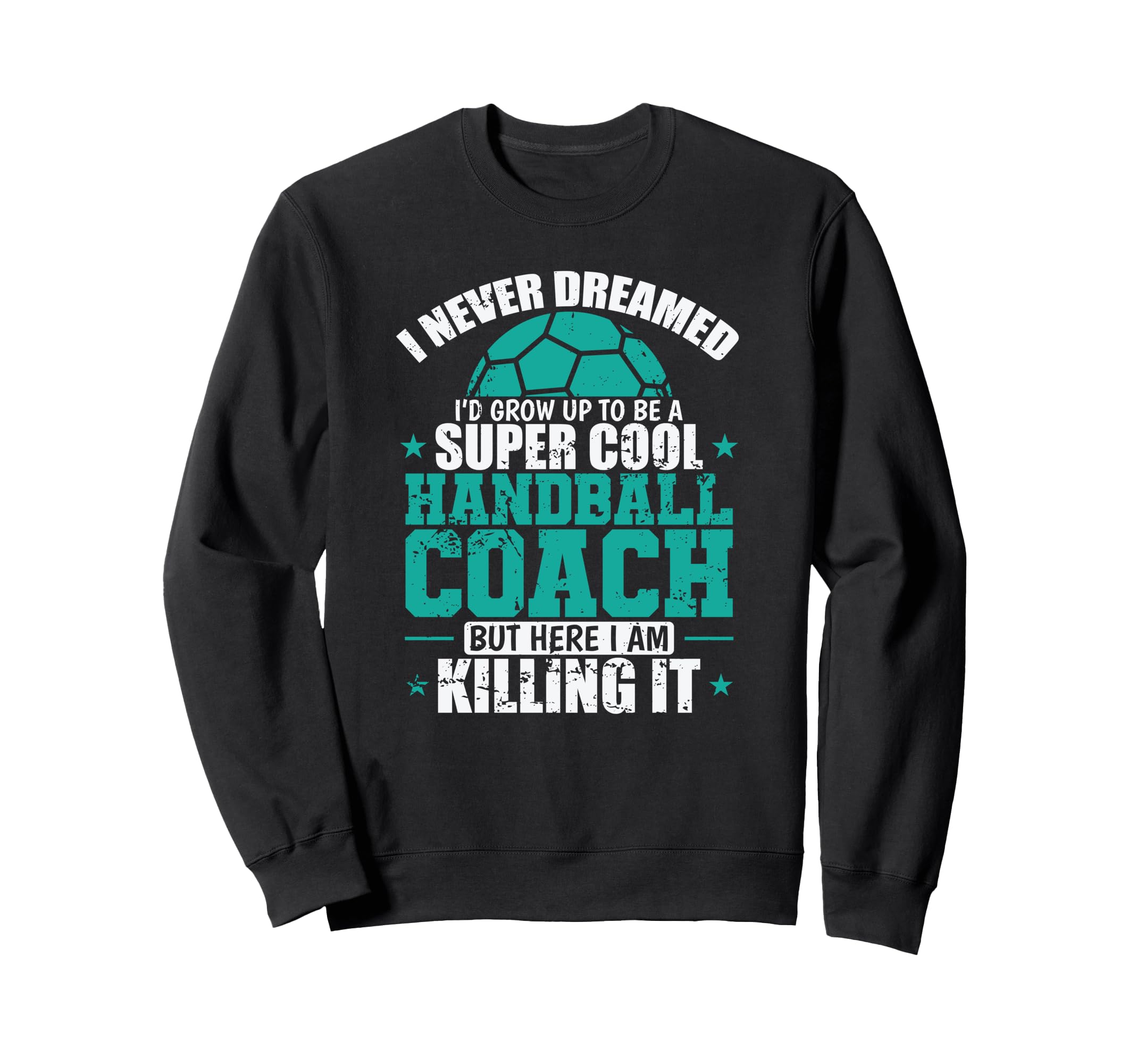 Id Grow Up To Be Handball Coach Sweatshirt - Minimalist Print for Adults - T-Shirt, Sweatshirt, Hoodie