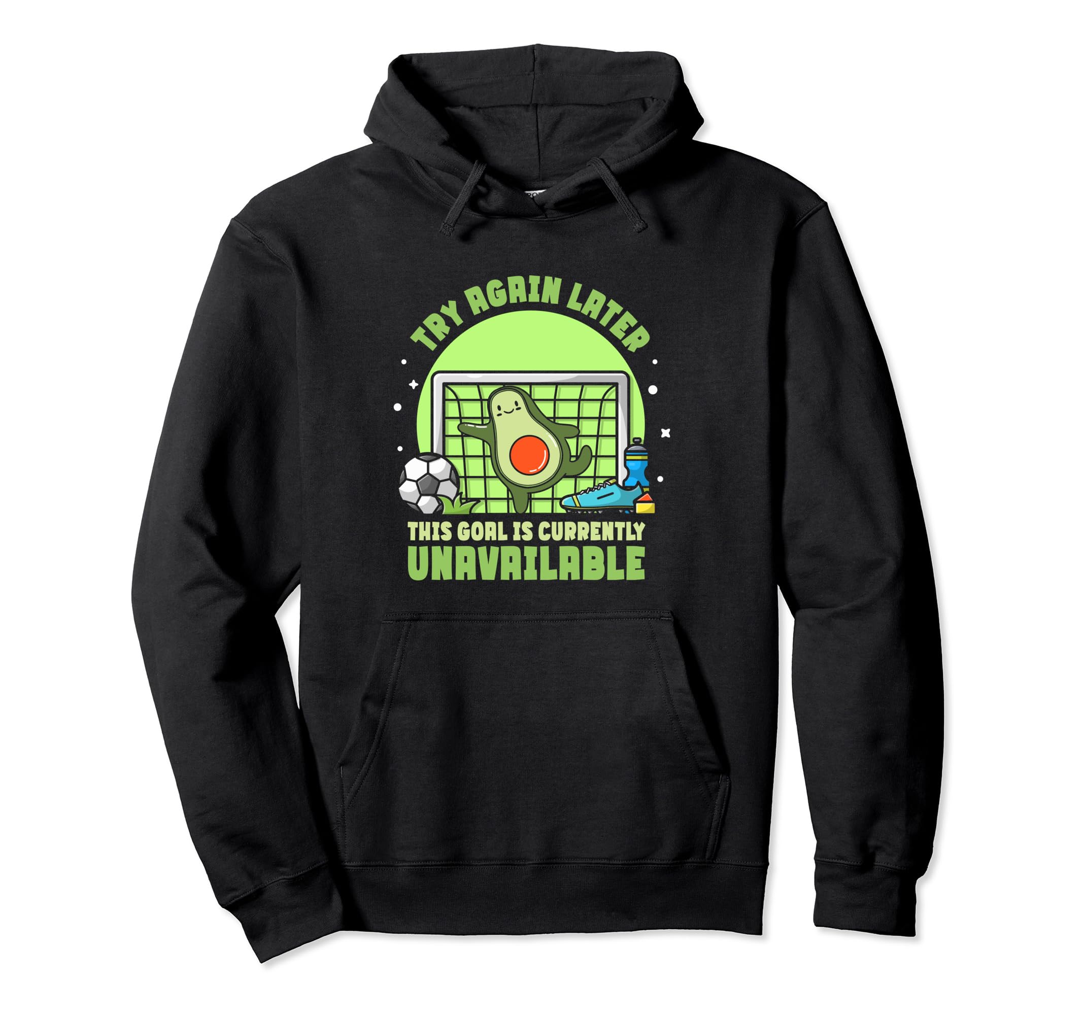 Avocado Soccer Goalie This Goal Is Hoodie - Fun Novelty Design for Adults - T-Shirt, Sweatshirt, Hoodie