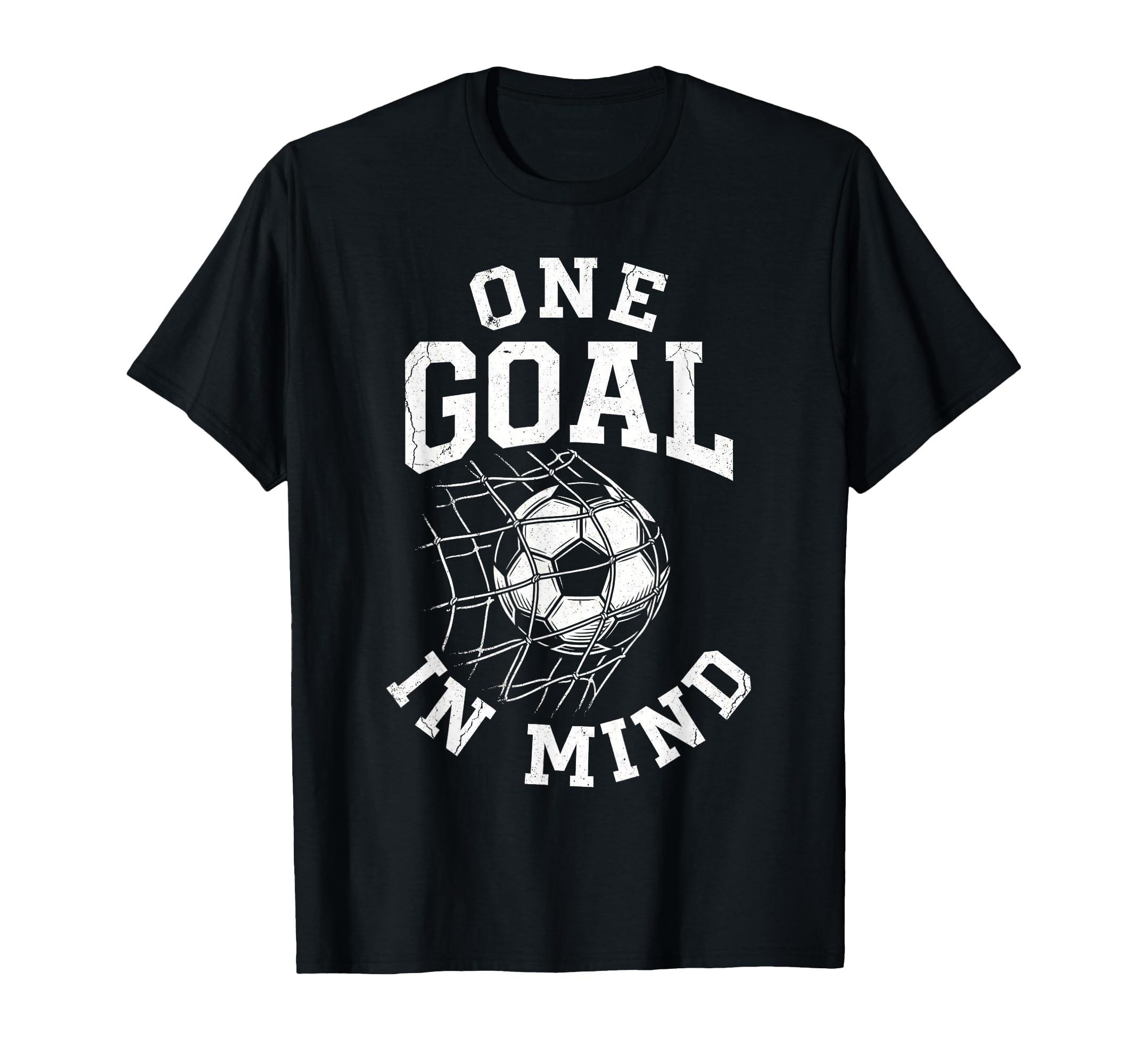 One Goal Mind Distressed Soccer Net Ball T-Shirt - Graphic Print Men Women - T-Shirt, Sweatshirt, Hoodie
