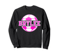 Brylee Name Soccer Play Football Sweatshirt - Fun Novelty Design Unisex - T-Shirt, Sweatshirt, Hoodie
