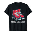 70S I Roll Like This Roller Skates T-Shirt - Custom Art Print for Adults - T-Shirt, Sweatshirt, Hoodie