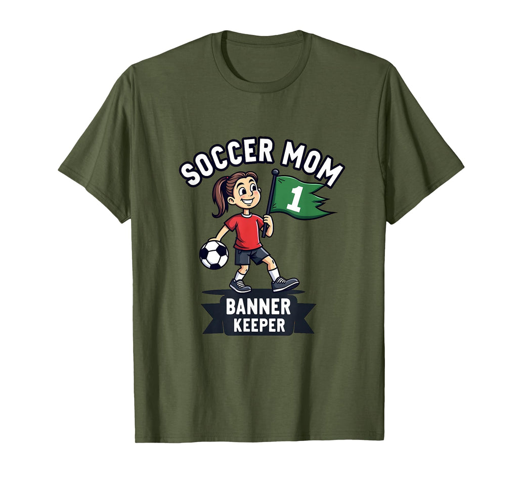 Soccer Mom Banner Keeper T-Shirt - Graphic Print Unisex - T-Shirt, Sweatshirt, Hoodie