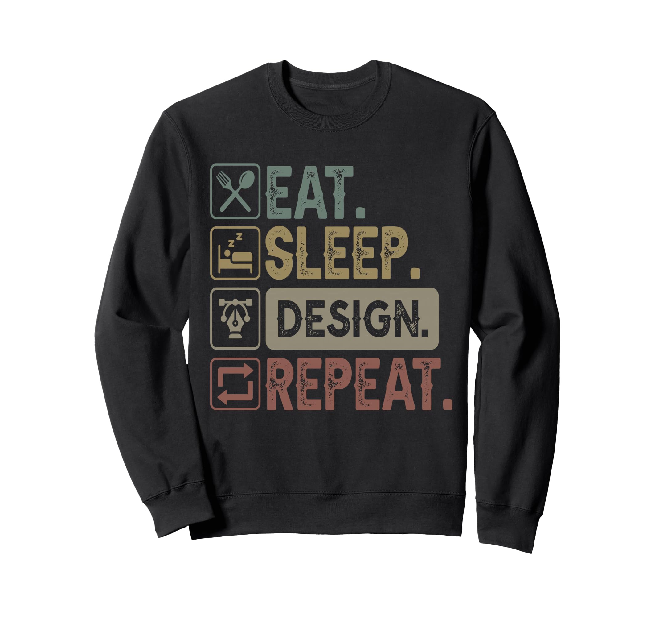 Eat Sleep Repeat Designer Sweatshirt - Graphic Print for Adults - T-Shirt, Sweatshirt, Hoodie