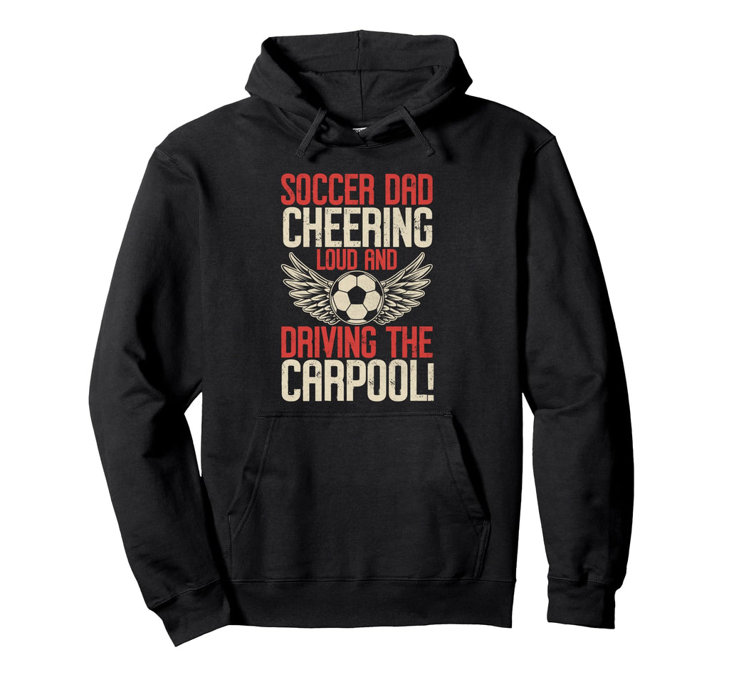 Cheering Loud And Driving Carpool Hoodie - Casual Everyday Wear for Adults - T-Shirt, Sweatshirt, Hoodie