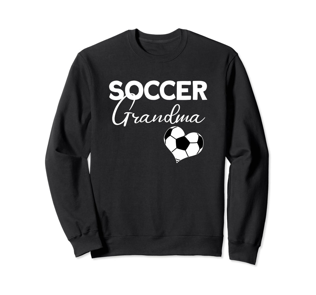 Soccer Grandma Soccer Player Funny Sweatshirt - Graphic Print for Adults - T-Shirt, Sweatshirt, Hoodie