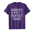 Worlds Okayest Coach Funny Coach T-Shirt - Trendy Graphic Men Women - T-Shirt, Sweatshirt, Hoodie