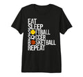 Eat Sleep Softball Soccer Basketball T-Shirt - Trendy Graphic Unisex - T-Shirt, Sweatshirt, Hoodie