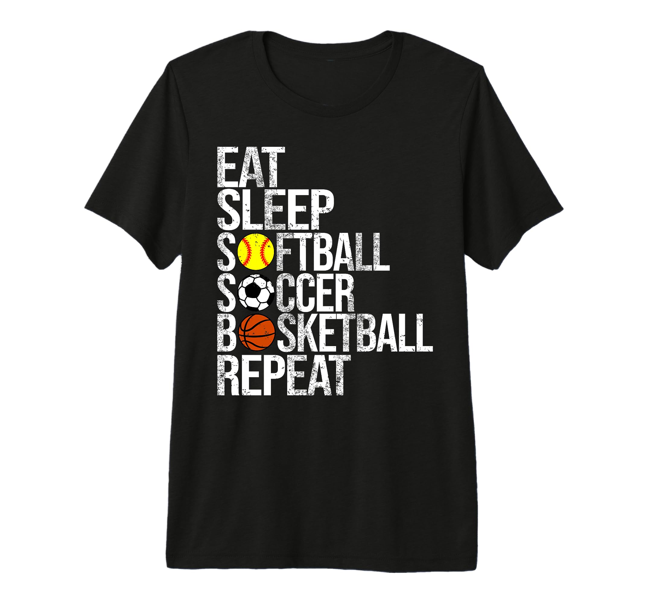 Eat Sleep Softball Soccer Basketball T-Shirt - Trendy Graphic Unisex - T-Shirt, Sweatshirt, Hoodie