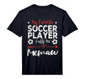 Mens My Favorite Soccer Player Calls Me T-Shirt - Trendy Graphic Men Women - T-Shirt, Sweatshirt, Hoodie