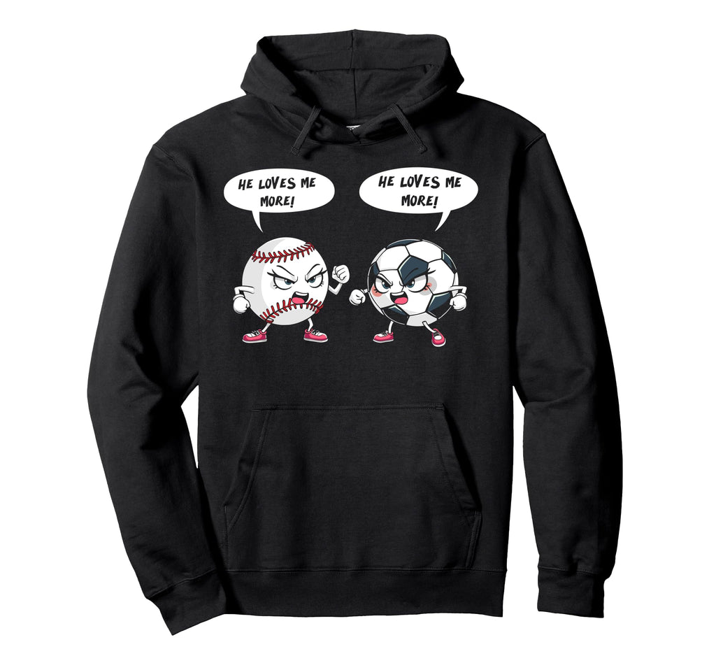 He Loves Me More Baseball Soccer Player Hoodie - Graphic Print Men Women - T-Shirt, Sweatshirt, Hoodie