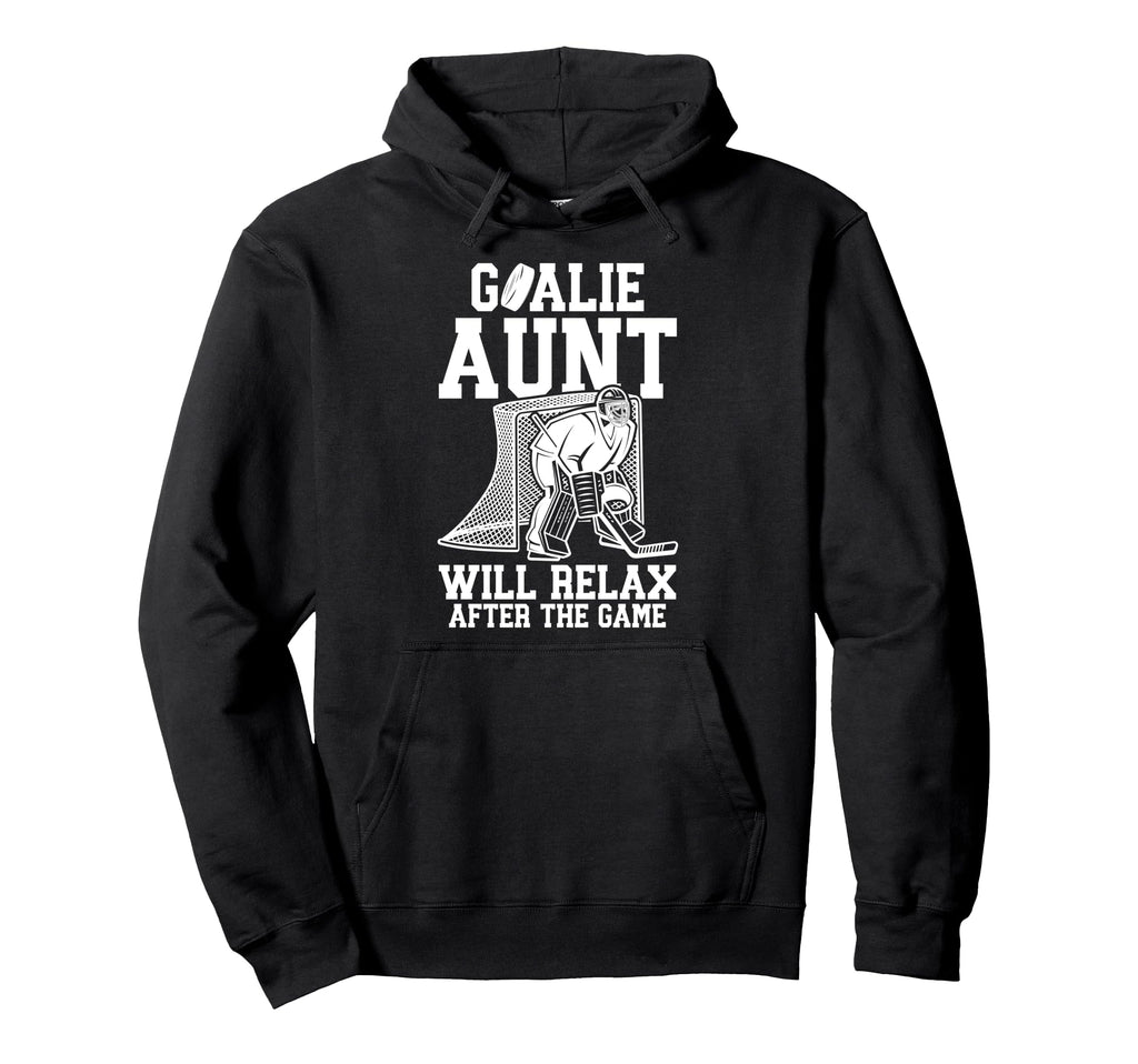 Funny Hockey Goalie Aunt Ice Hockey Hoodie - Aesthetic Graphic Men Women - T-Shirt, Sweatshirt, Hoodie