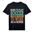 Born To Play Soccer Forced Sports T-Shirt - Fun Novelty Design for Adults - T-Shirt, Sweatshirt, Hoodie