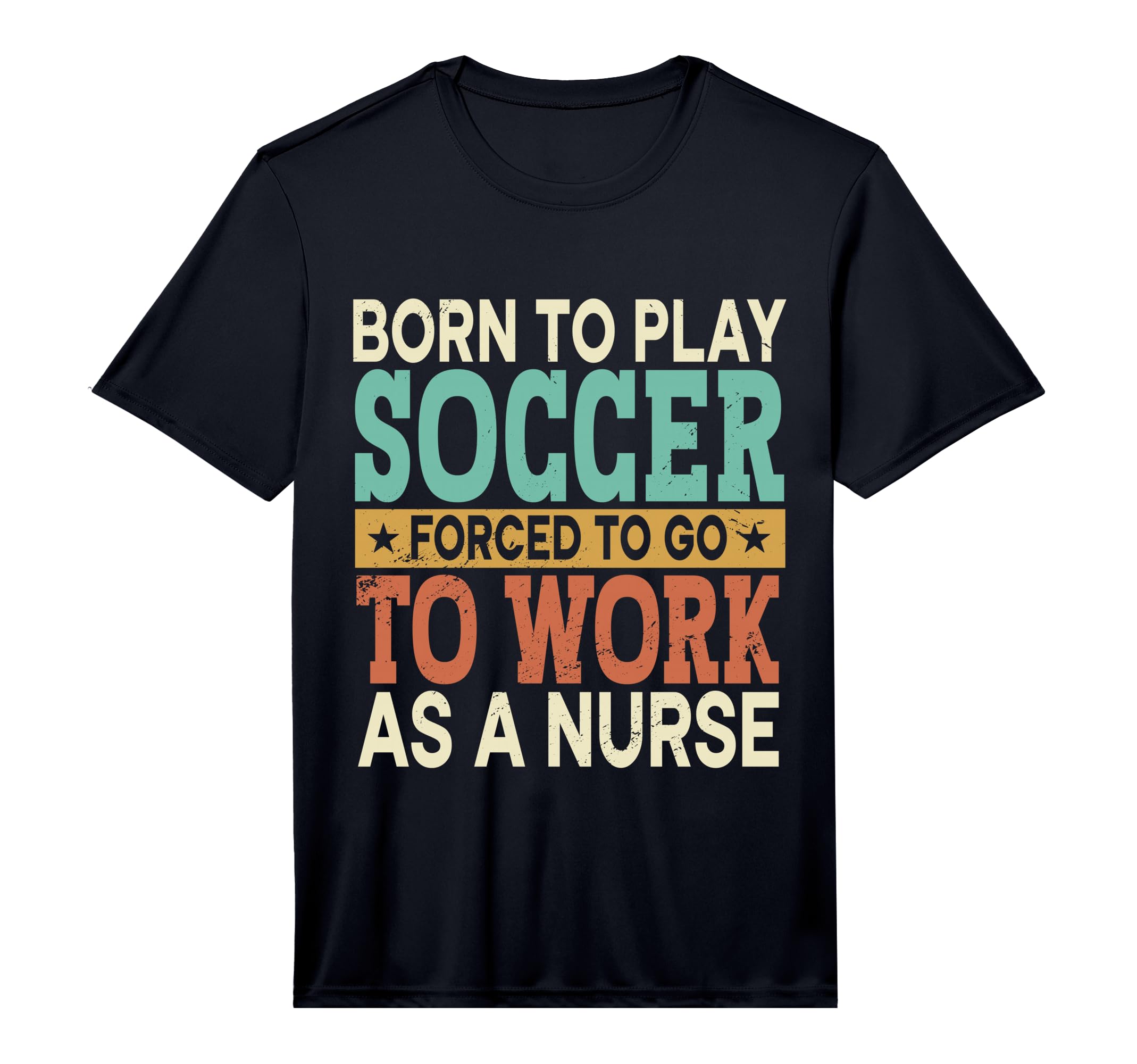 Born To Play Soccer Forced Sports T-Shirt - Fun Novelty Design for Adults - T-Shirt, Sweatshirt, Hoodie