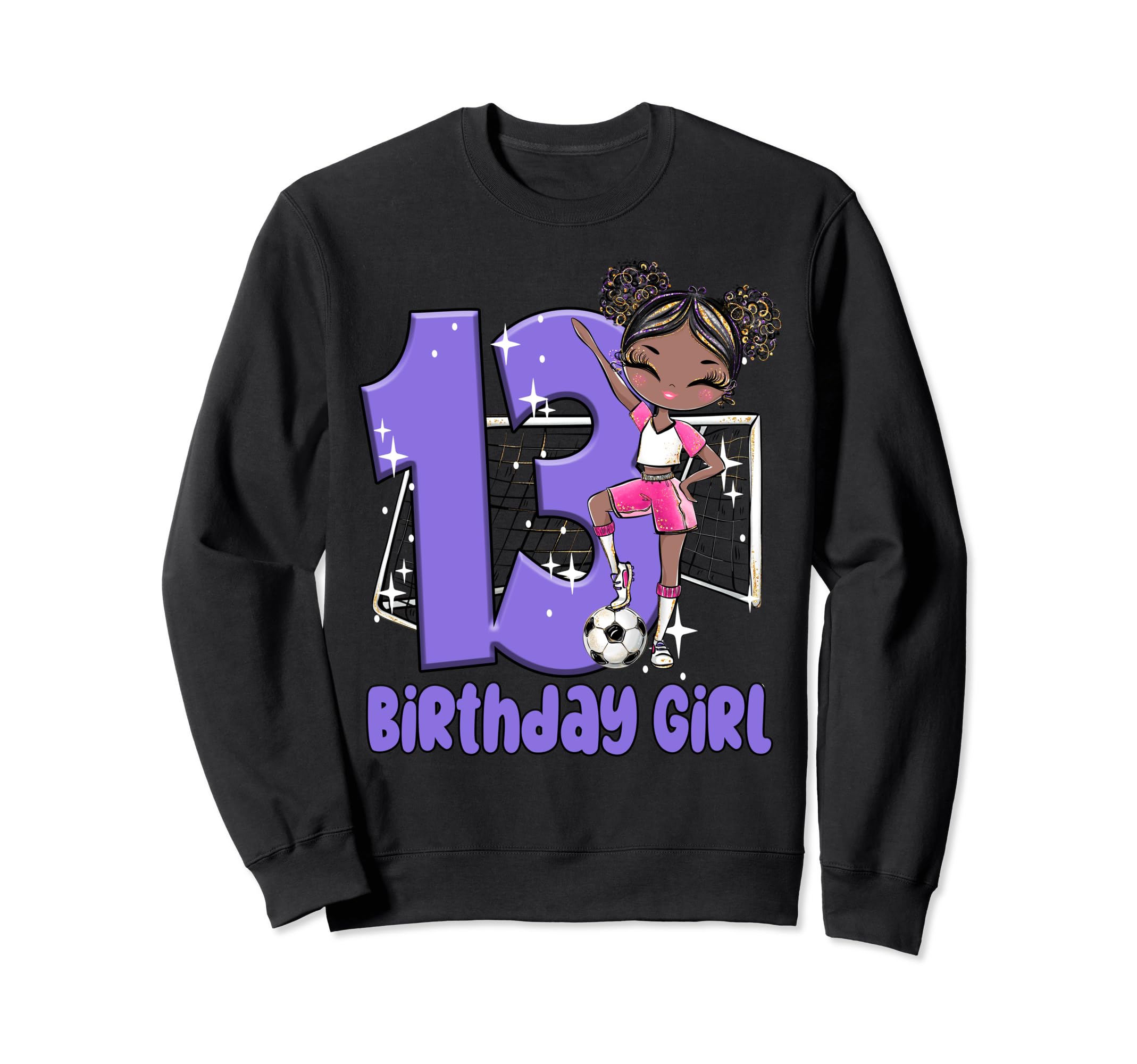 13Th Birthday Soccer Melanin Sweatshirt - Casual Everyday Wear for Adults - T-Shirt, Sweatshirt, Hoodie