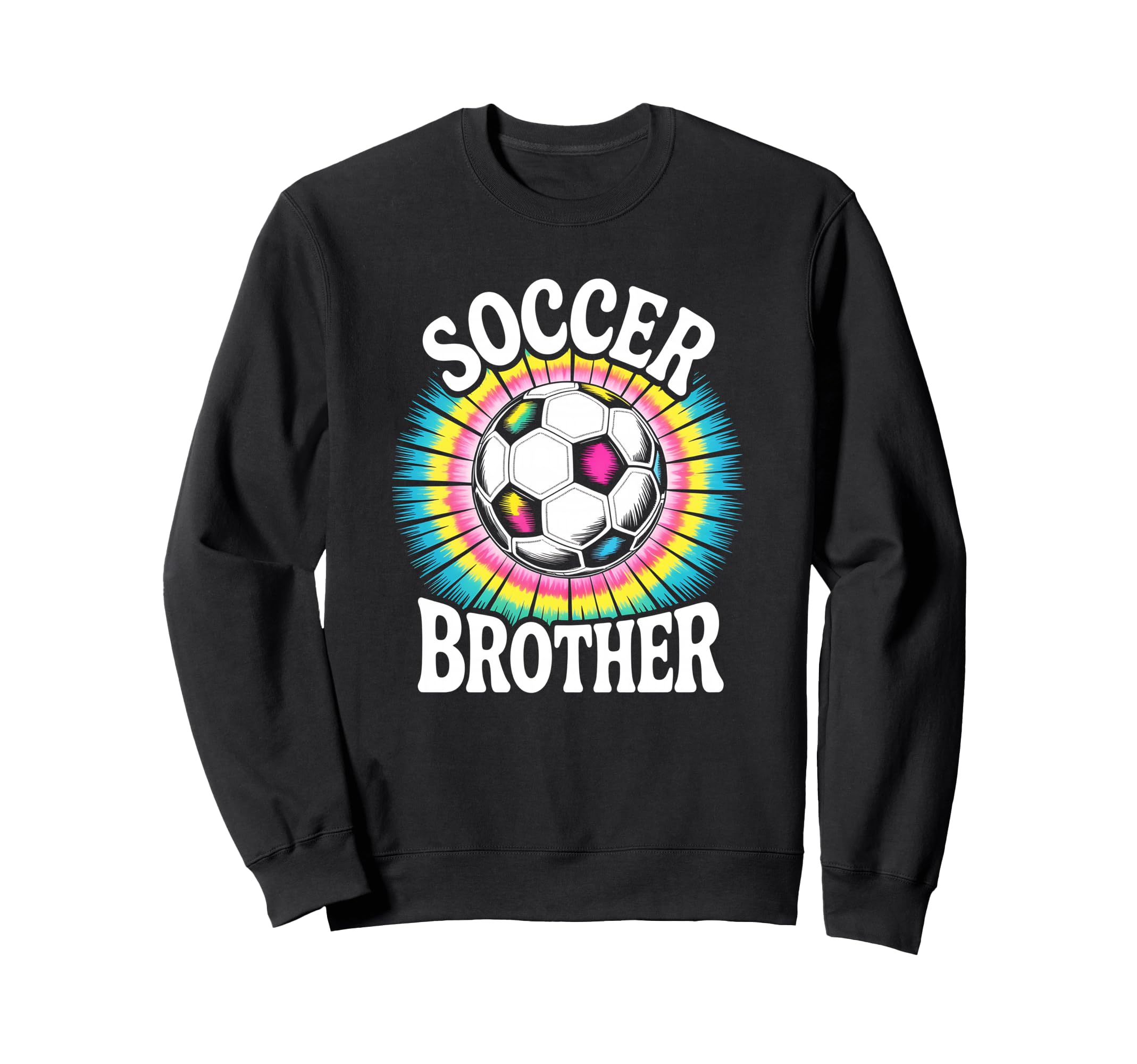 Soccer Brother Tie Dye Spirit Sweatshirt - Streetwear Style for Adults - T-Shirt, Sweatshirt, Hoodie