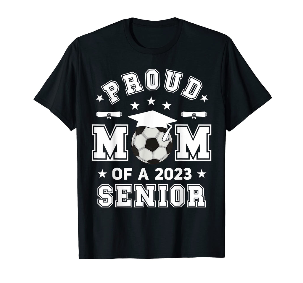 Proud Mom 2023 Senior Highschool T-Shirt - Streetwear Style Men Women - T-Shirt, Sweatshirt, Hoodie