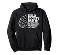 Funny Field Hockey Goalie Field Hockey Hoodie - Custom Art Print Unisex - T-Shirt, Sweatshirt, Hoodie