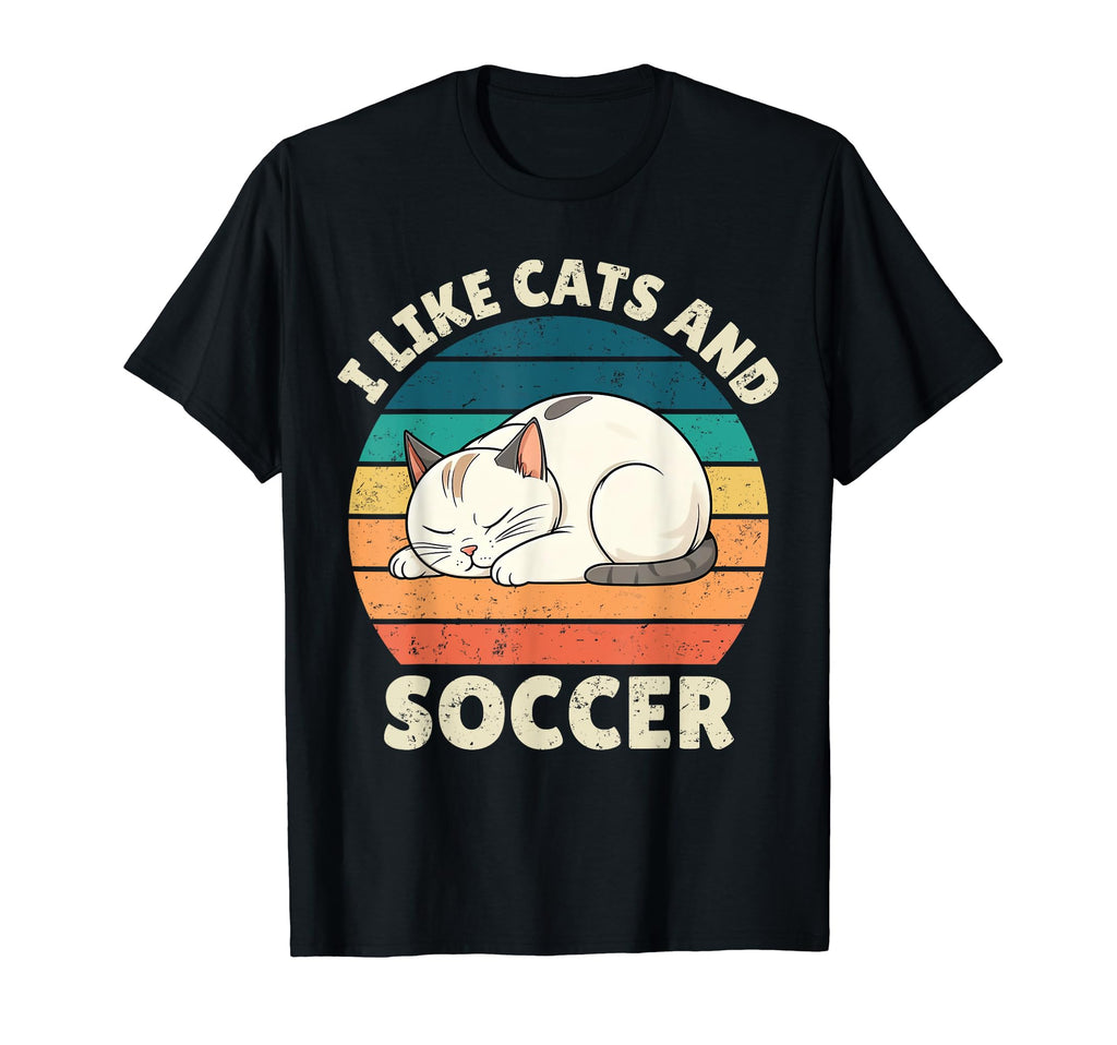 I Like Cats And Soccer Funny Sleeping T-Shirt - Trendy Graphic Men Women - T-Shirt, Sweatshirt, Hoodie