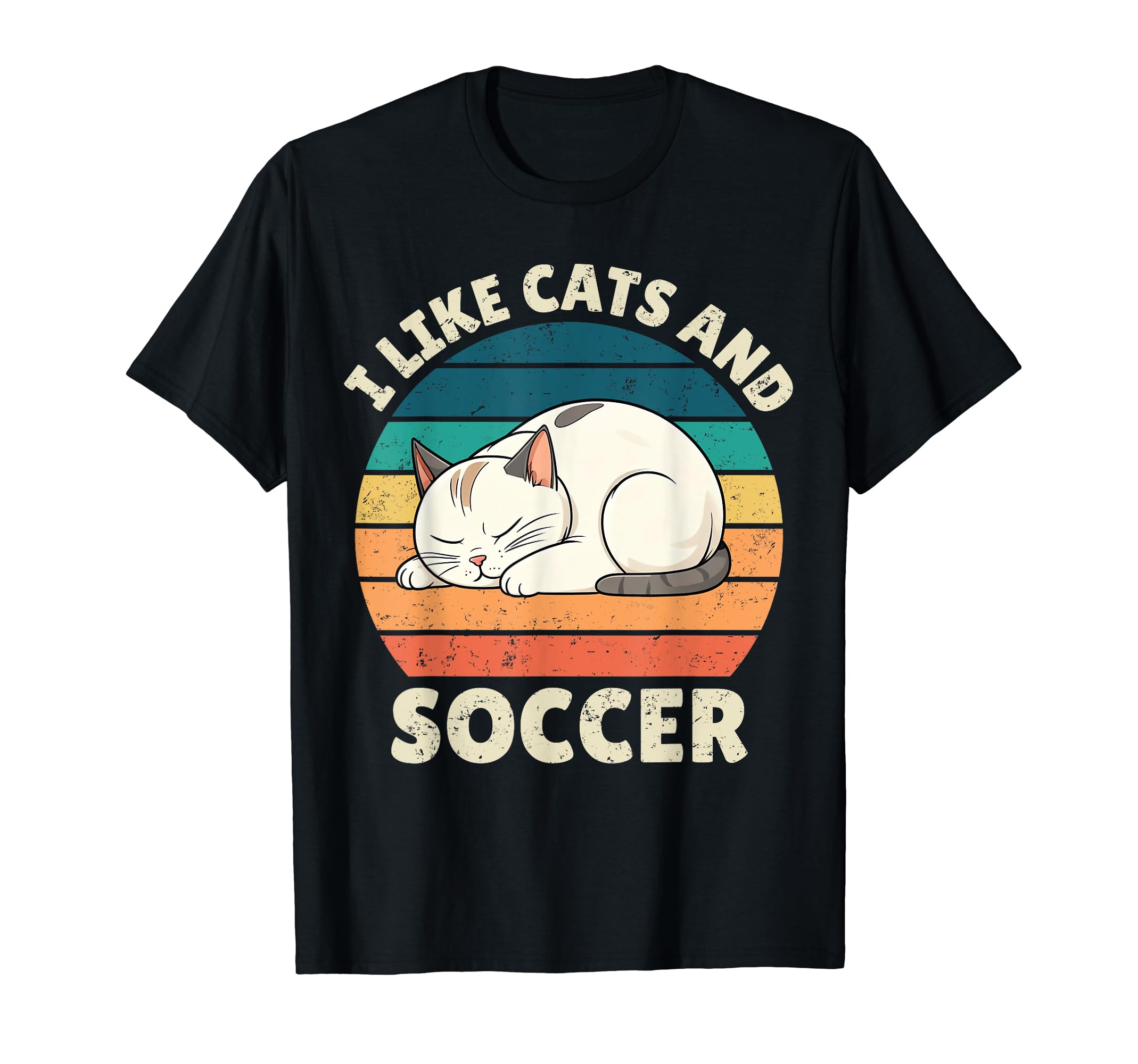 I Like Cats And Soccer Funny Sleeping T-Shirt - Trendy Graphic Men Women - T-Shirt, Sweatshirt, Hoodie