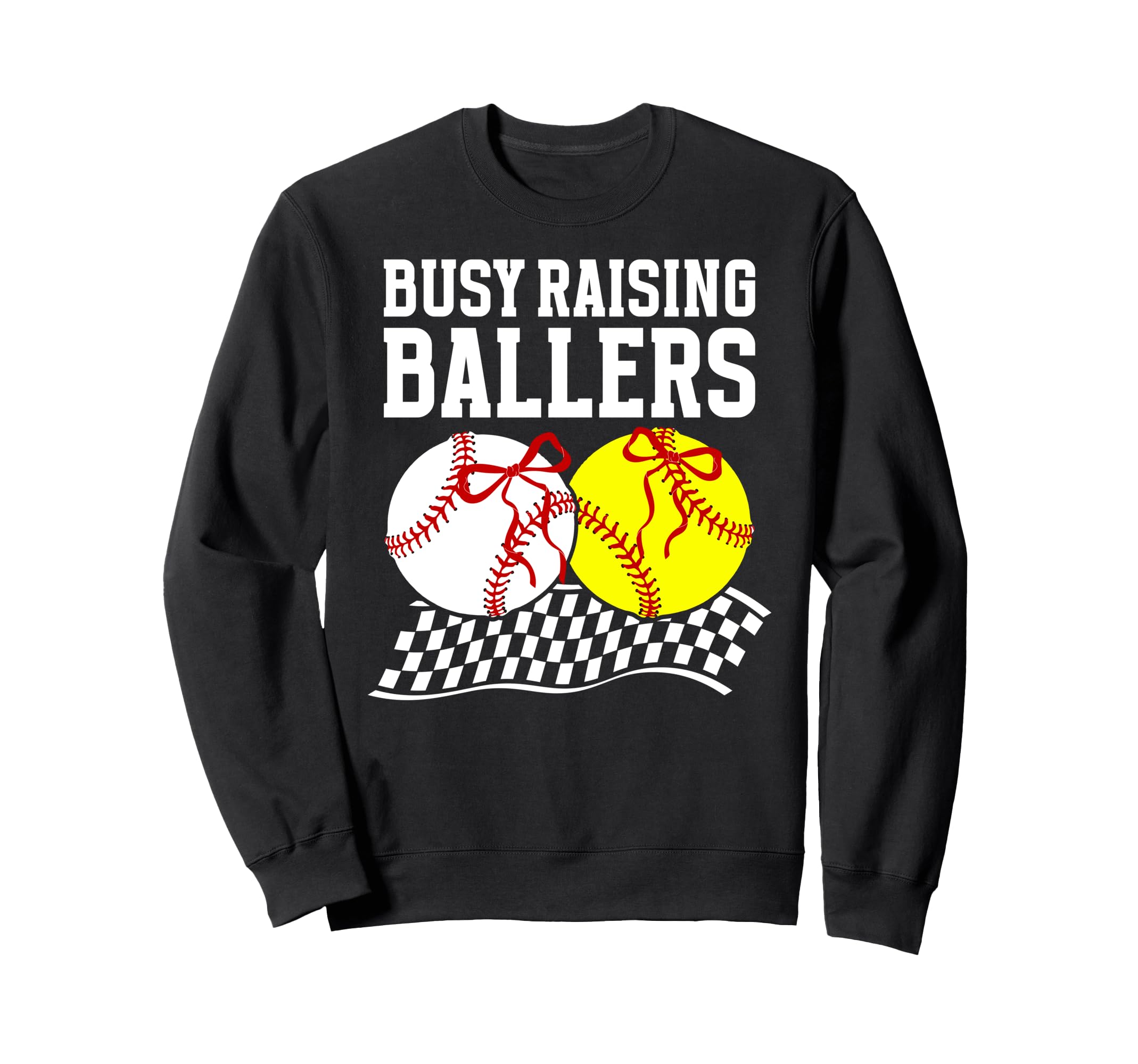 Busy Raising Ballers Baseball Softball Sweatshirt - Graphic Print Unisex - T-Shirt, Sweatshirt, Hoodie