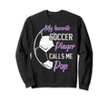 My Favorite Soccer Player Calls Me Sweatshirt - Minimalist Print Men Women - T-Shirt, Sweatshirt, Hoodie