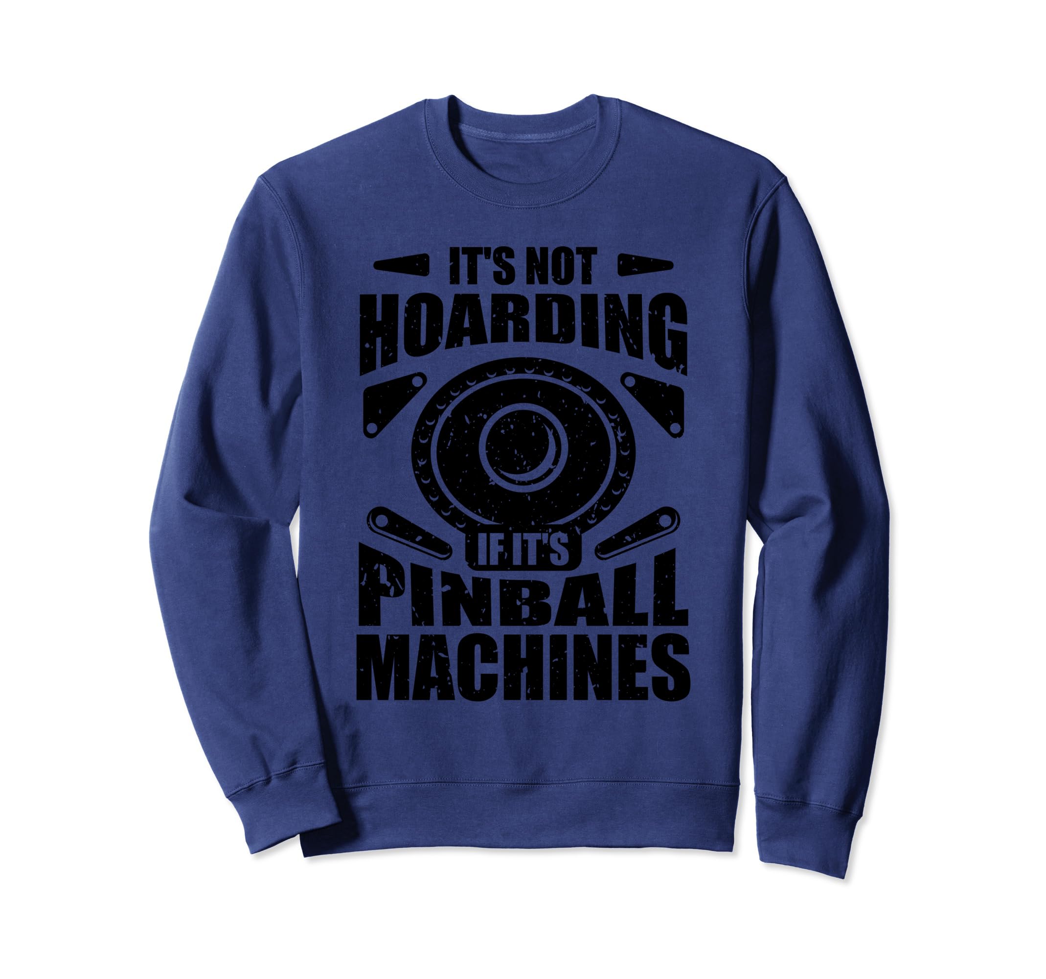Funny Pinball Gamer Flipper Sweatshirt - Novelty Apparel for Adults - T-Shirt, Sweatshirt, Hoodie