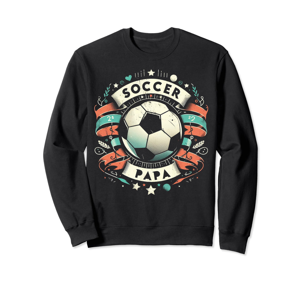 Soccer Papa Family Matching Dad Sweatshirt - Aesthetic Graphic Men Women - T-Shirt, Sweatshirt, Hoodie