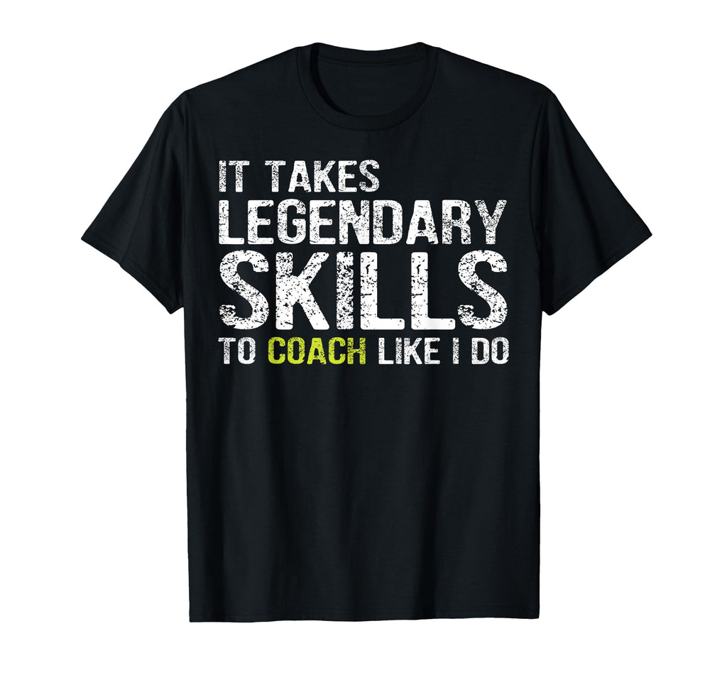 Funny Coaching Shirts And Funny Coach T-Shirt - Graphic Print Men Women - T-Shirt, Sweatshirt, Hoodie