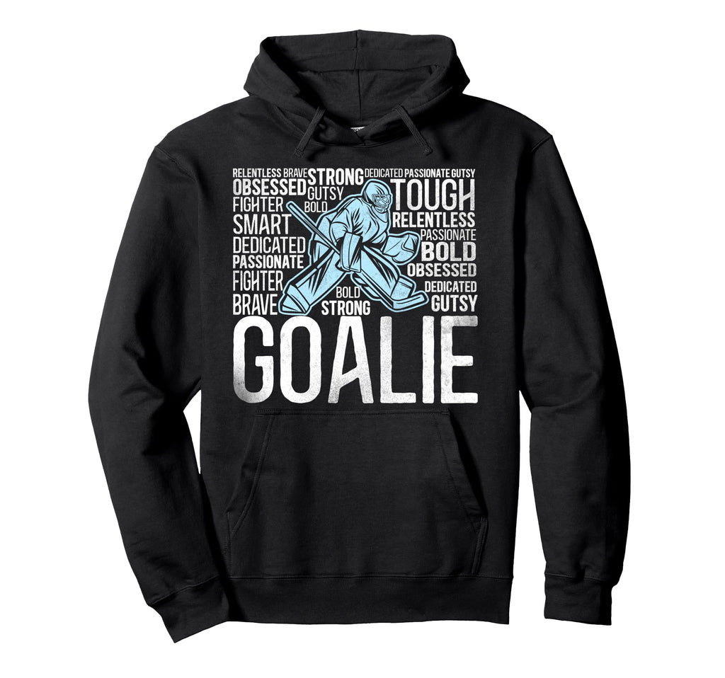 Ice Hockey Goalie Goalkeeper Hoodie - Casual Everyday Wear for Adults - T-Shirt, Sweatshirt, Hoodie