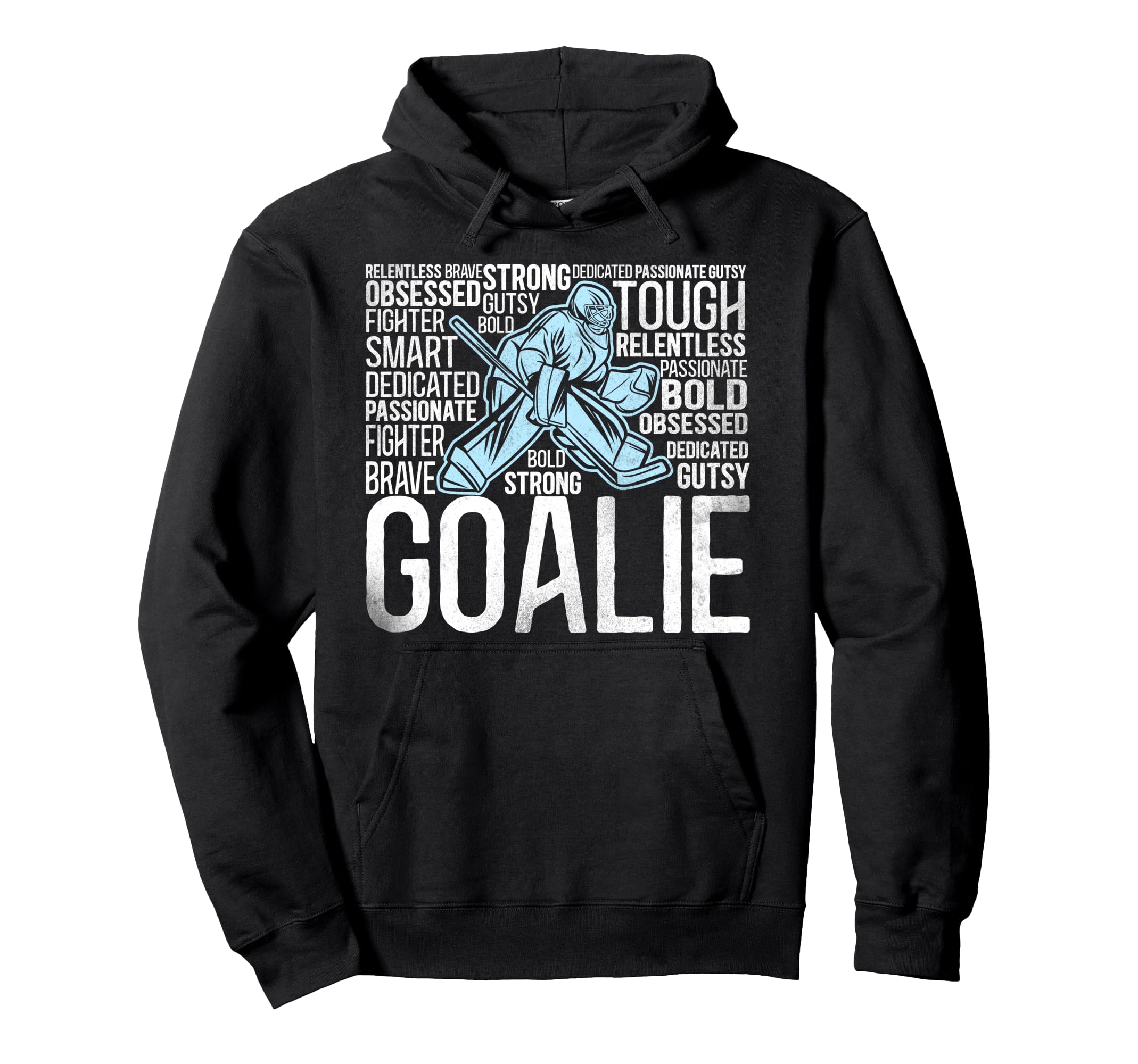 Ice Hockey Goalie Goalkeeper Hoodie - Casual Everyday Wear for Adults - T-Shirt, Sweatshirt, Hoodie