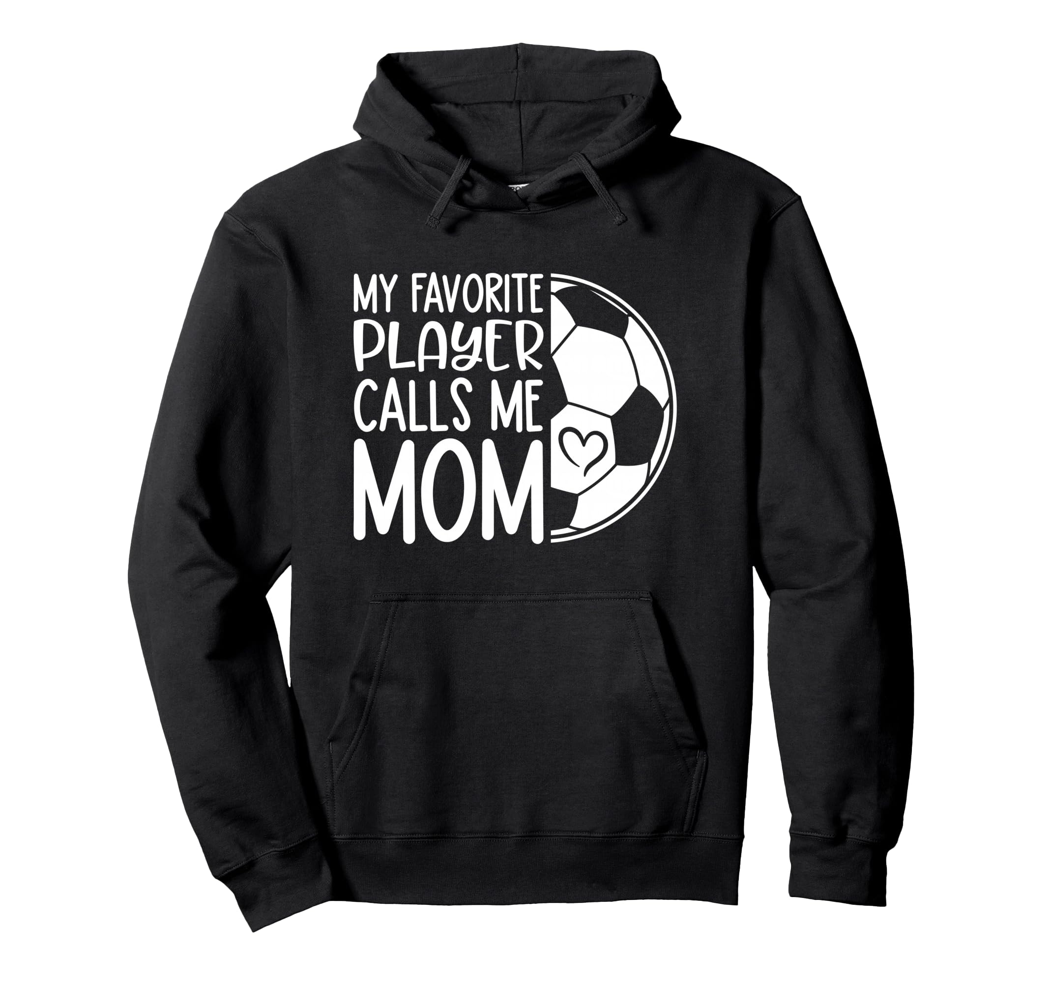 My Favorite Player Calls Me Mom Proud Hoodie - Trendy Graphic Men Women - T-Shirt, Sweatshirt, Hoodie