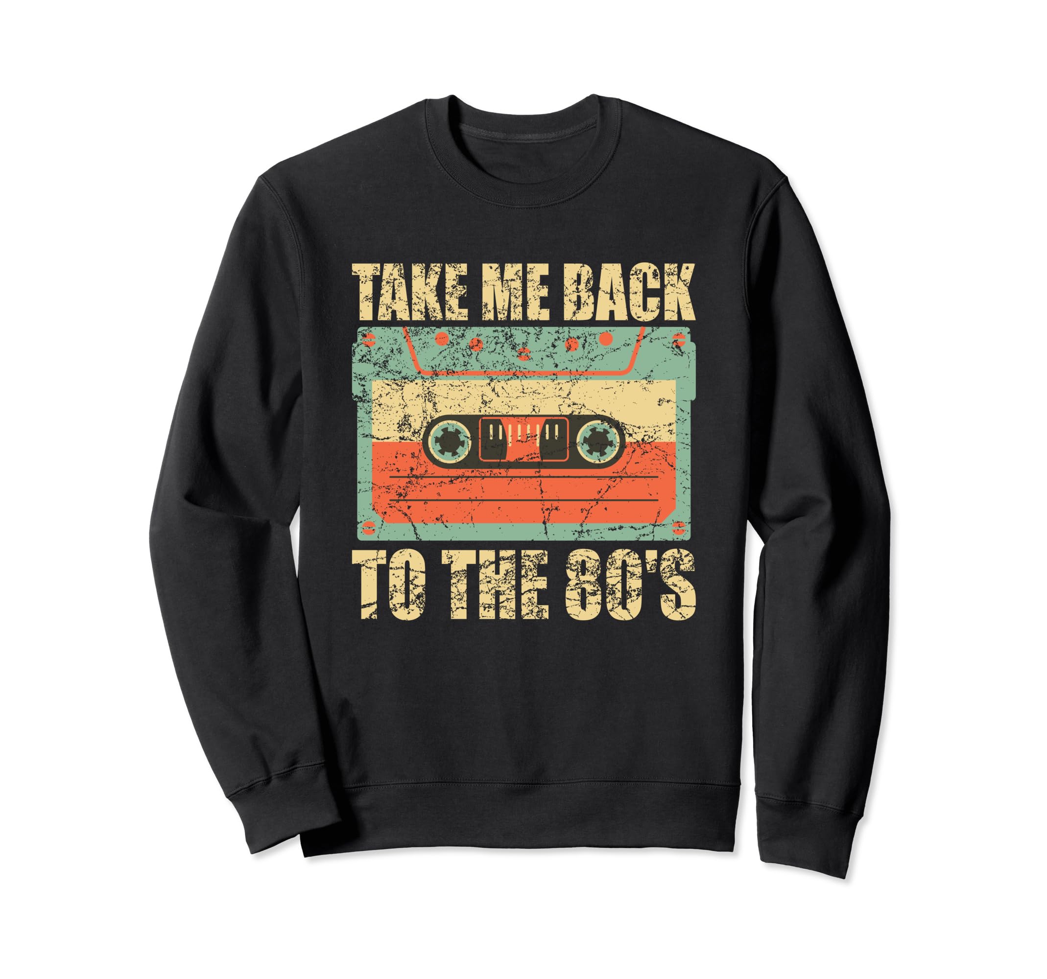 Take Me Back To 80S Cassette Tape Sweatshirt - Novelty Apparel Unisex - T-Shirt, Sweatshirt, Hoodie