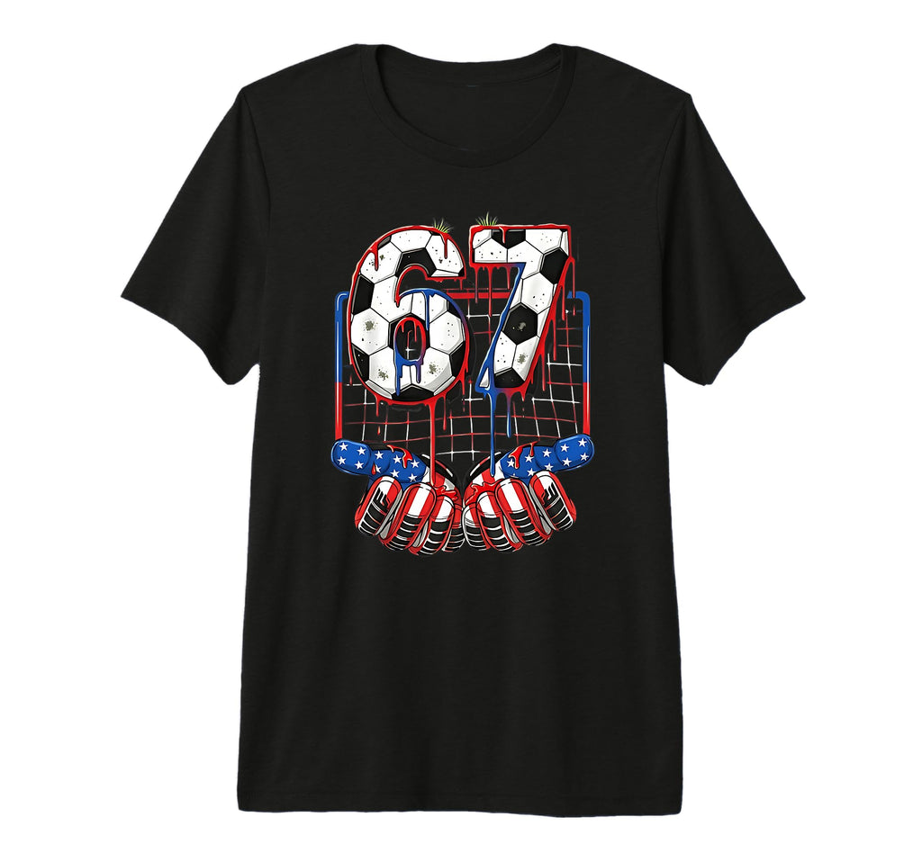 Soccer Ball 67 Drip Six Seven T-Shirt - Casual Everyday Wear for Adults - T-Shirt, Sweatshirt, Hoodie