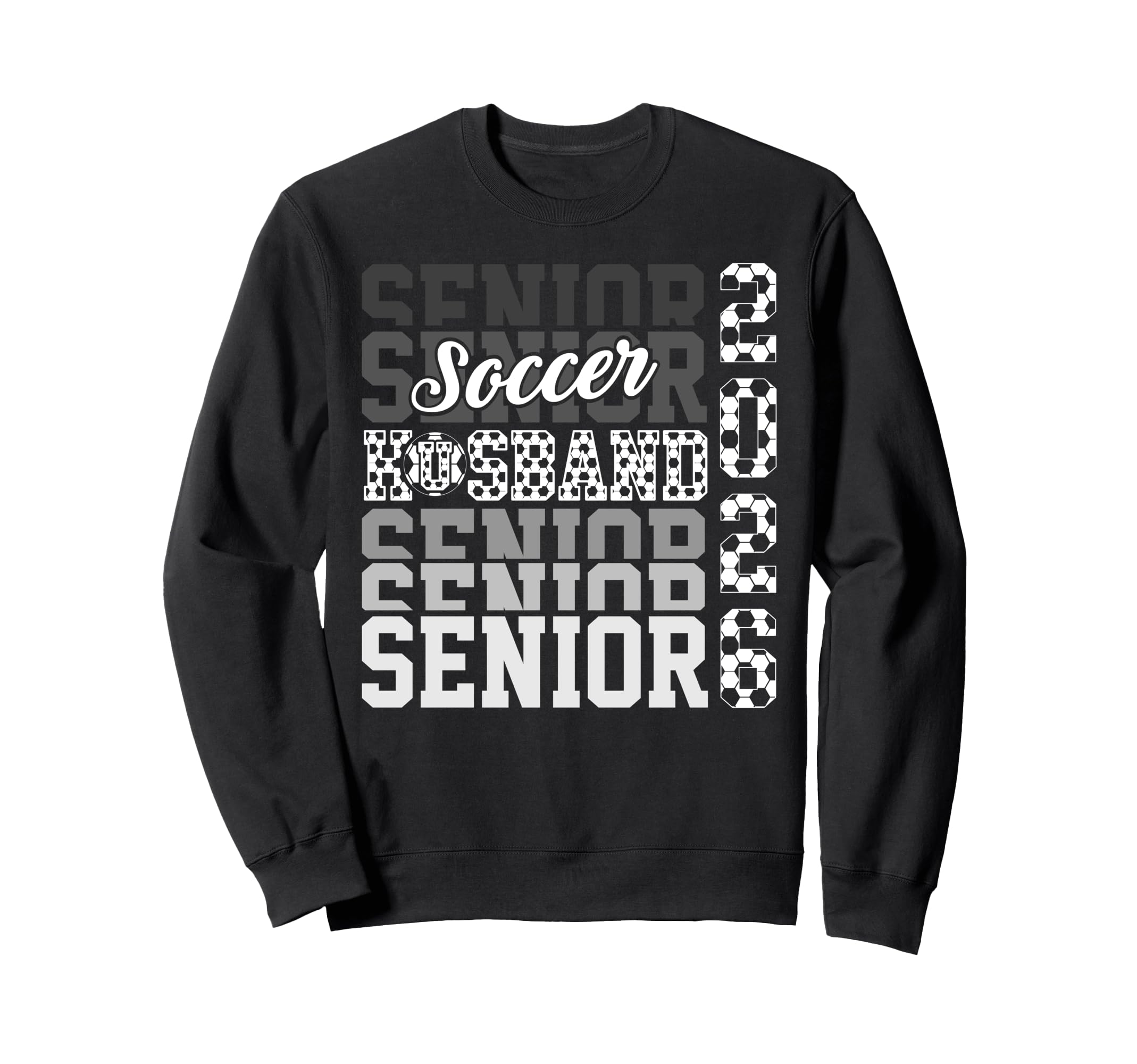 2026 Soccer Senior Husband Sweatshirt - Streetwear Style Men Women - T-Shirt, Sweatshirt, Hoodie