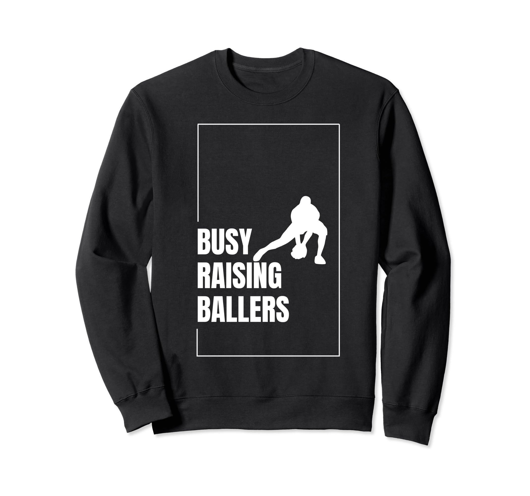 Funny Baseball Quotes Busy Raising Sweatshirt - Fun Novelty Design Unisex - T-Shirt, Sweatshirt, Hoodie