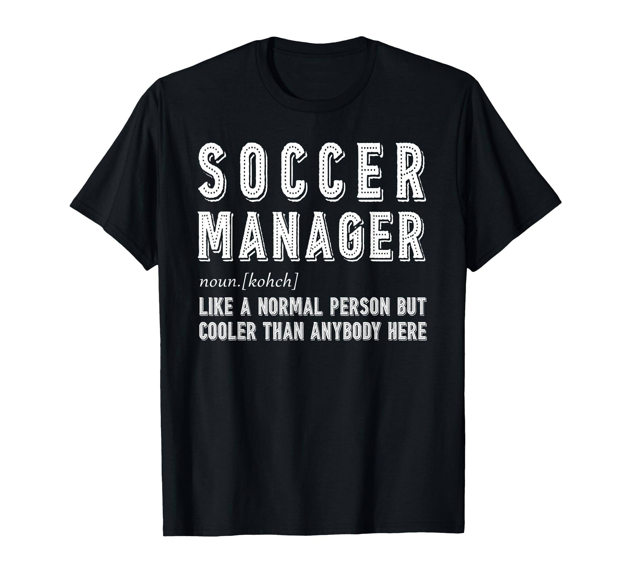 Soccer Manager Factory T-Shirt - Unique Graphic Men Women - T-Shirt, Sweatshirt, Hoodie