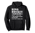 Funny Ring Hockey Goalie Definition Hoodie - Custom Art Print Unisex - T-Shirt, Sweatshirt, Hoodie