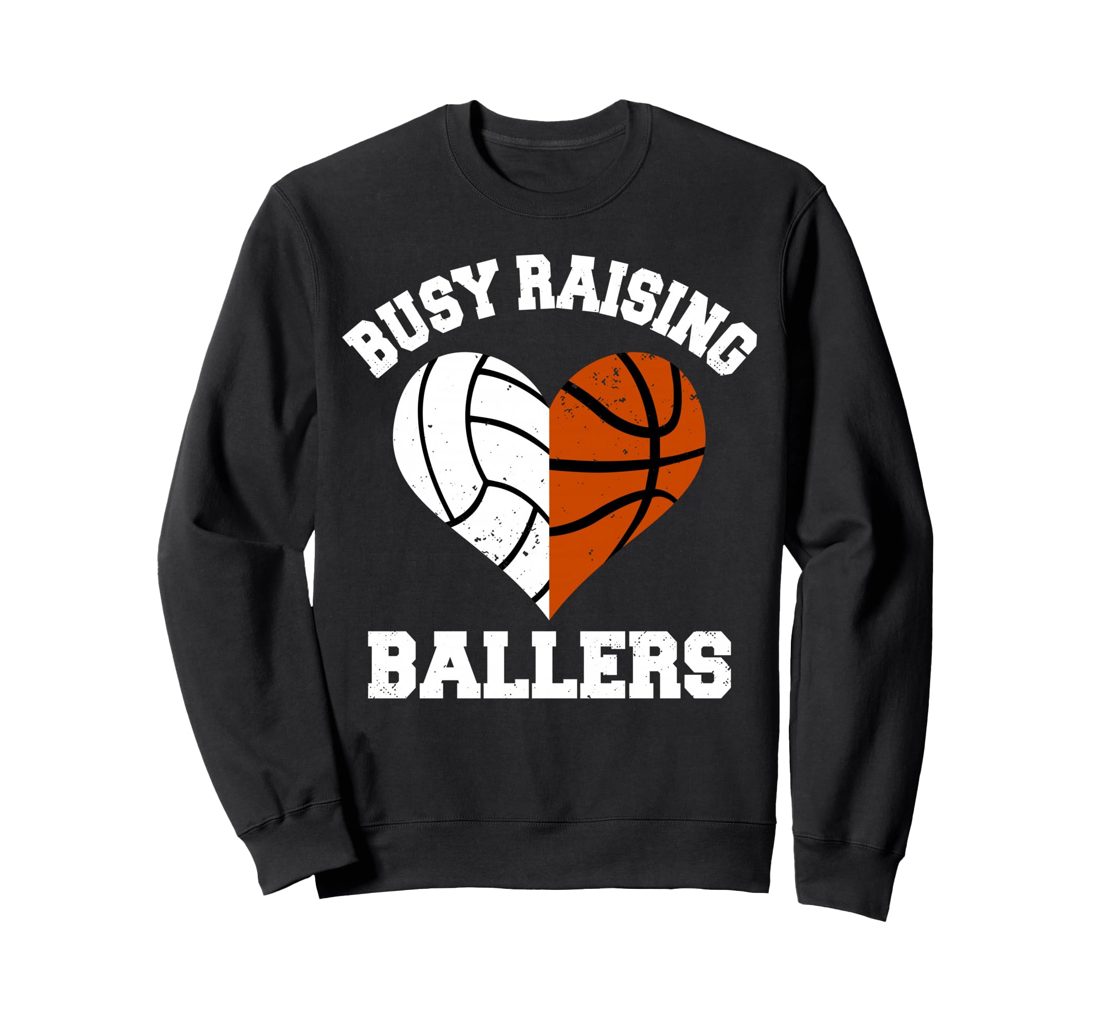 Busy Raising Ballers Volleyball Sweatshirt - Streetwear Style Men Women - T-Shirt, Sweatshirt, Hoodie