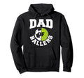 Dad Ballers Fathers Day Ball Papa Hoodie - Fun Novelty Design for Adults - T-Shirt, Sweatshirt, Hoodie