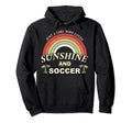 Funny Soccer T Just Who Loves Sunshine Hoodie - Trendy Graphic for Adults - T-Shirt, Sweatshirt, Hoodie
