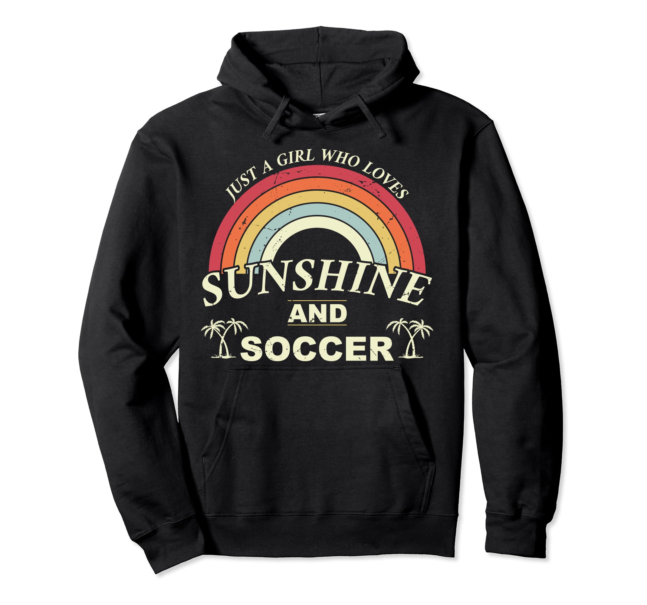 Funny Soccer T Just Who Loves Sunshine Hoodie - Trendy Graphic for Adults - T-Shirt, Sweatshirt, Hoodie