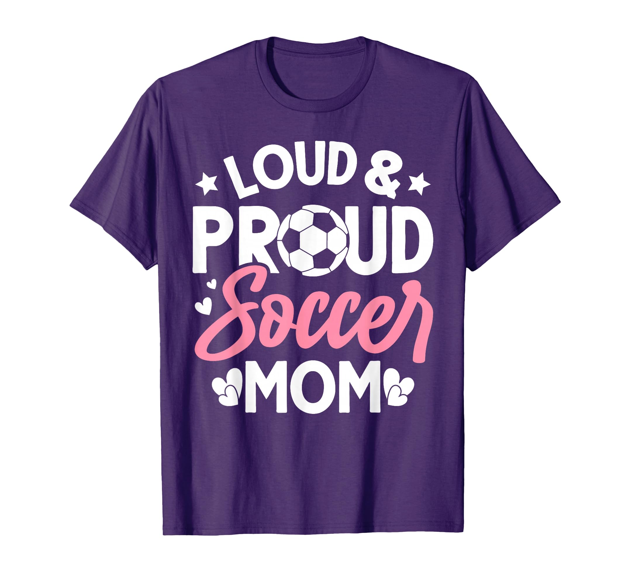 Loud Proud Soccer Mom T-Shirt - Streetwear Style for Adults - T-Shirt, Sweatshirt, Hoodie