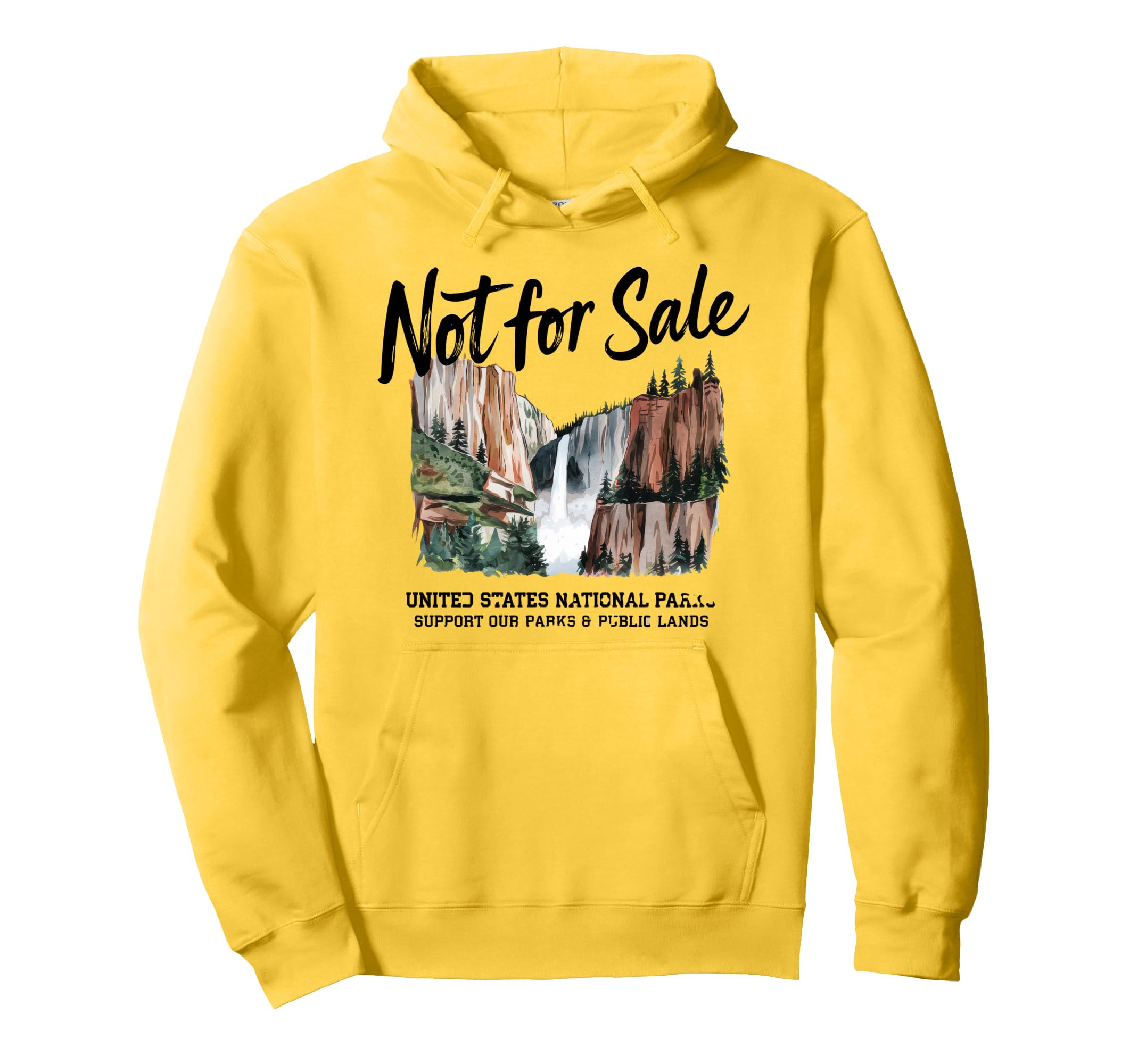 Not Sale Protect Our National Park Hoodie - Graphic Print Men Women - T-Shirt, Sweatshirt, Hoodie
