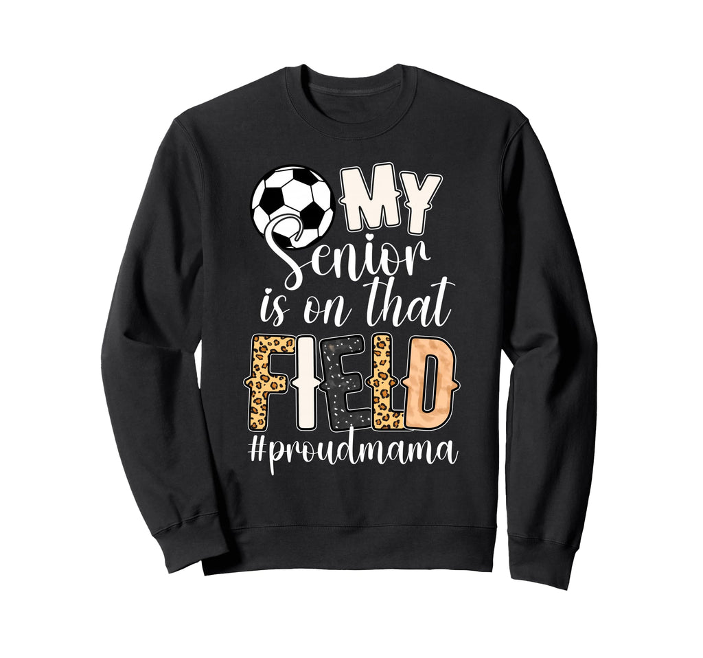 Proud Soccer Senior Mama Soccer Sweatshirt - Minimalist Print Unisex - T-Shirt, Sweatshirt, Hoodie