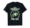 Funny Soccer Check Yourself Or Ill Do It T-Shirt - Minimalist Print Unisex - T-Shirt, Sweatshirt, Hoodie