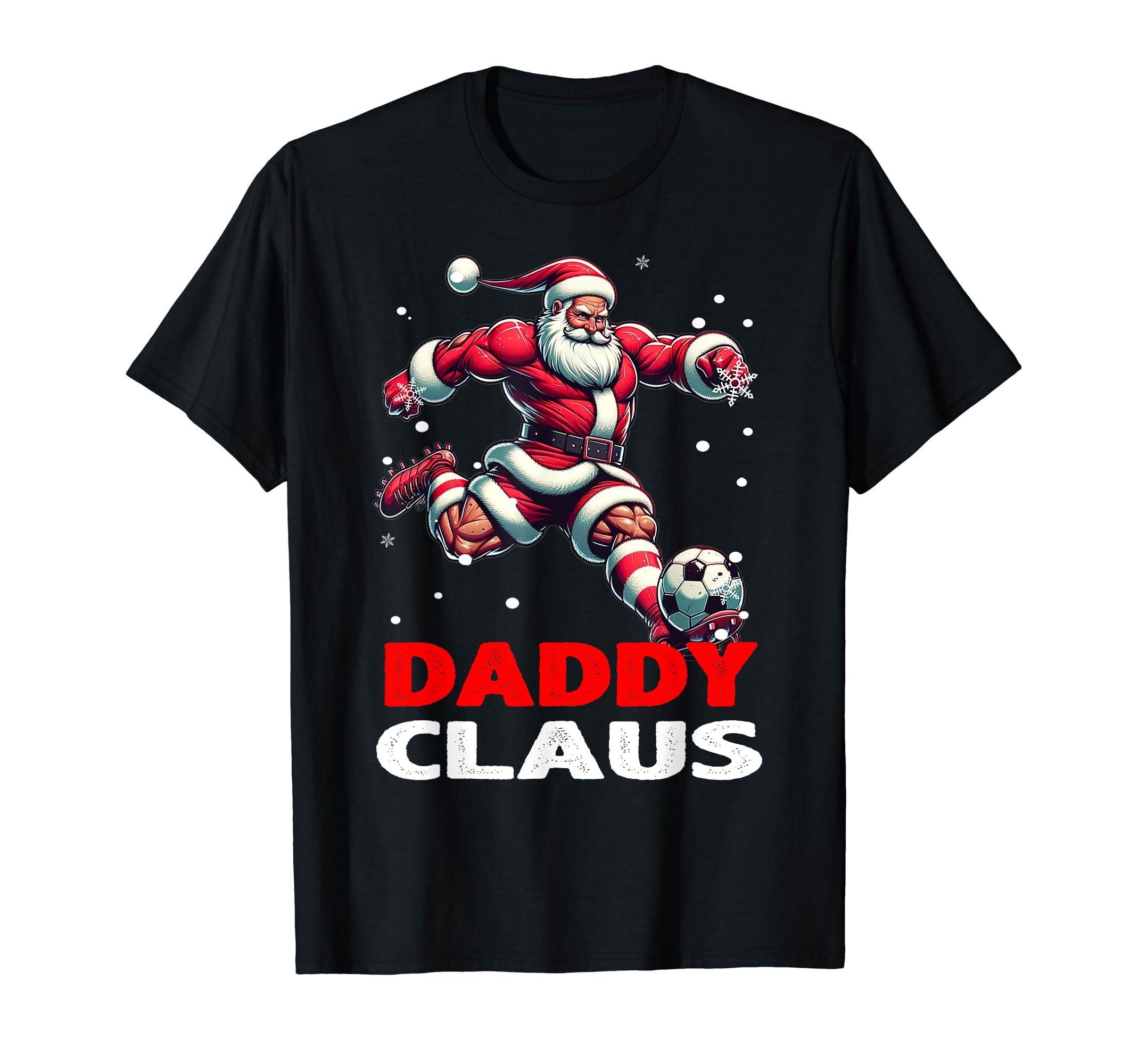 Soccer Daddy Claus Family Matching T-Shirt - Unique Graphic for Adults - T-Shirt, Sweatshirt, Hoodie